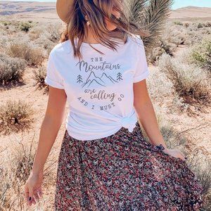 The Mountains are Calling and I must Go!! T-shirt